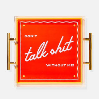 Don't Talk Shit Without Me!Large Tray, Orange