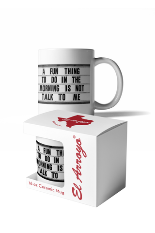 Coffee Mug, Fun Thing To Do In The Morning