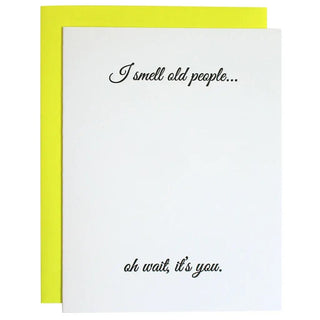 I Smell Old People Birthday Letterpress Greeting Card